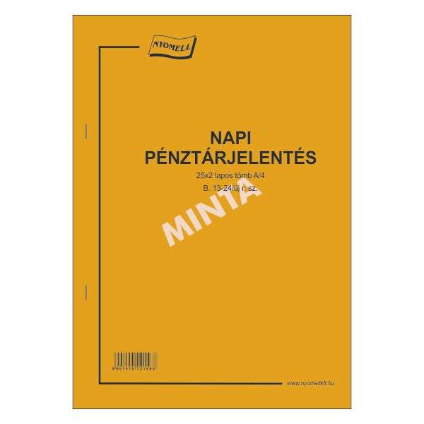 B.13-24/UJ NAPI PÉNZTÁRJELENTÉS A/4, ÁLLÓ, 25*2 L