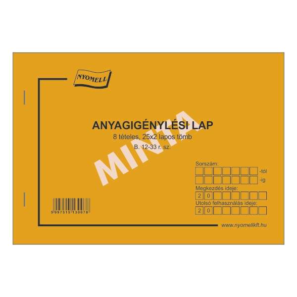 B.12-33 ANYAGIGÉNYLÉSI LAP 8 TÉTELES, A/5, FEKVŐ, 25X2 LAPOS