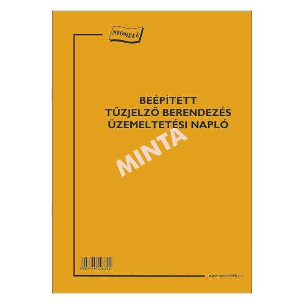 BEÉPÍTETT TŰZJELZŐ BERENDEZÉS ÜZEMELTETÉSI NAPLÓ, A/4