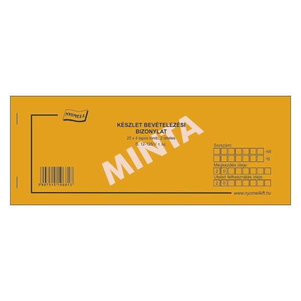 B.12-125/V KÉSZLET BEVÉTELEZÉSI BIZONYLAT 2 TÉTELES, FEKVŐ, 25X4 PÉLDÁNYOS, 265*105 MM